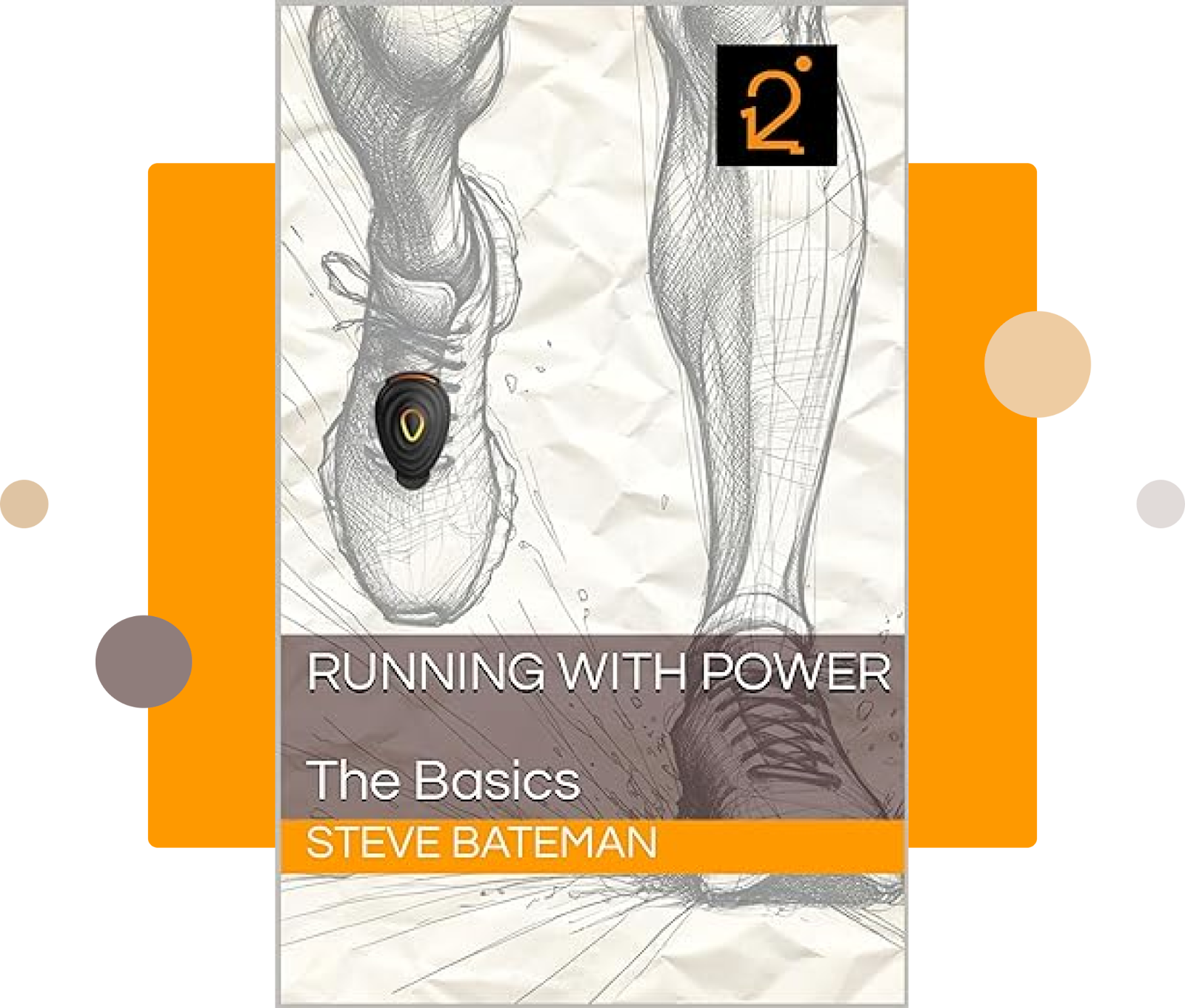 ‘Running with Power: The Basics’, by Steve Bateman