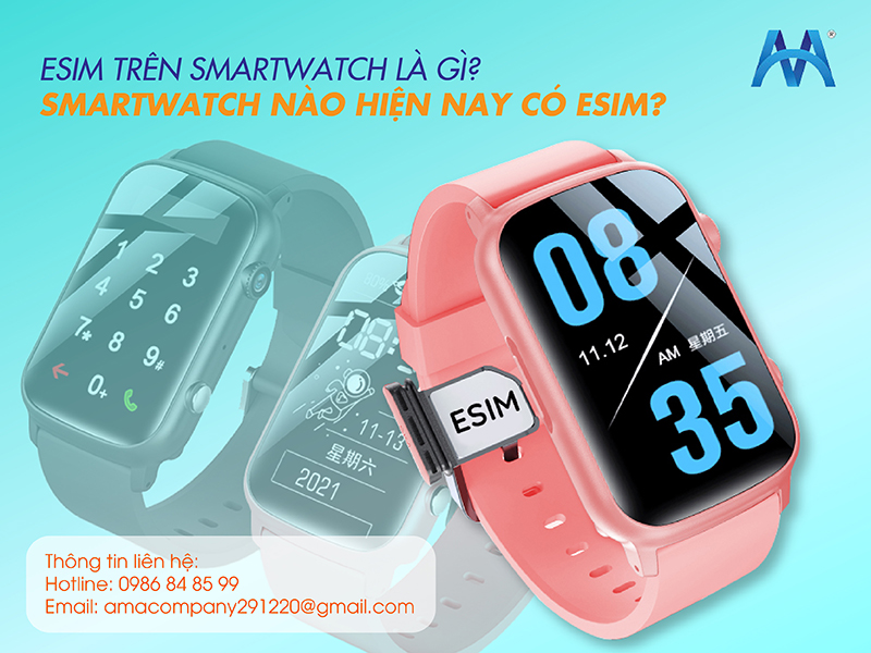 Esim trên smartwatch là gì? Smartwatch nào hiện nay có esim?