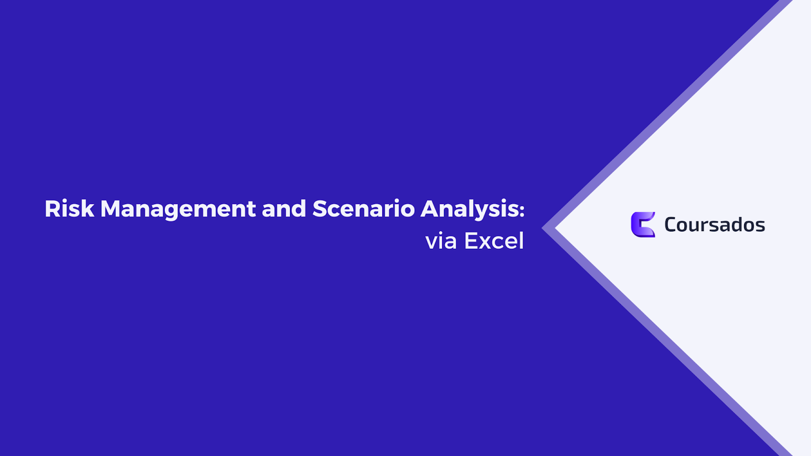 Risk Management and Scenario Analysis: via excel