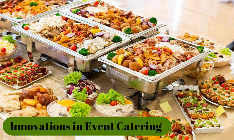 Innovations in Event Catering