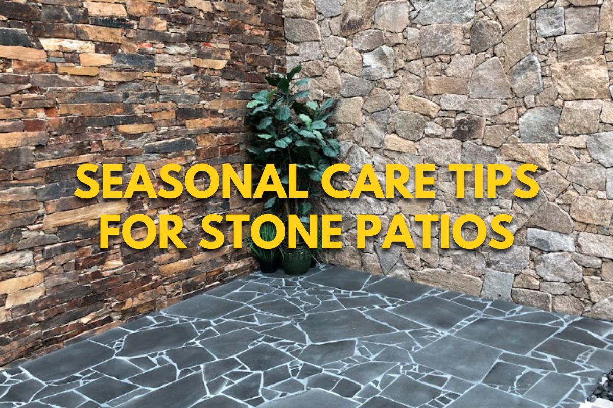 Seasonal Care Tips for Stone Patios