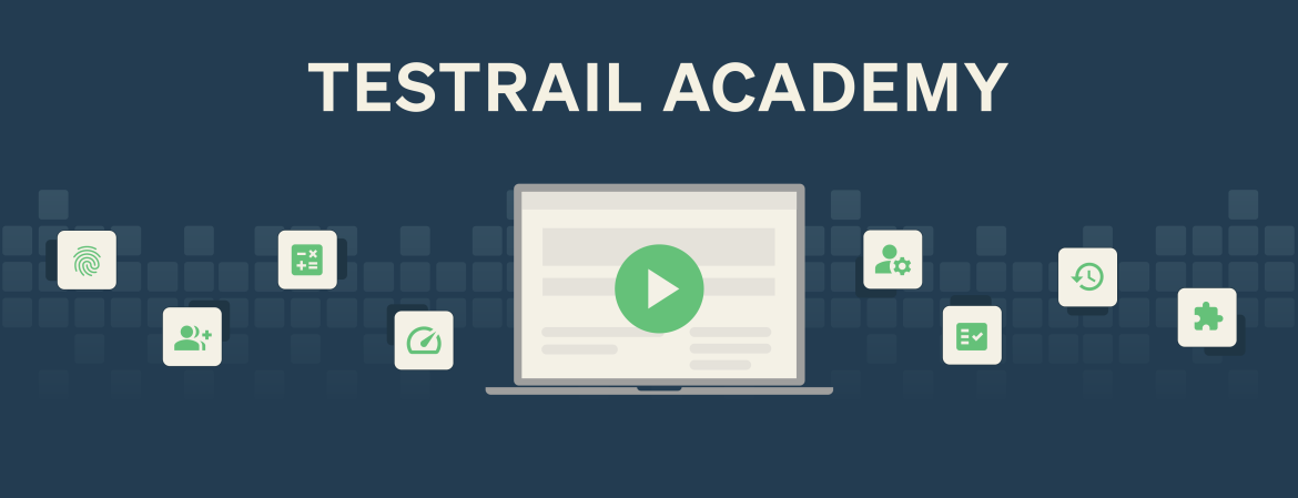The TestRail Academy provides free and regularly updated multimedia courses where you can learn best practices, master product features and train your team at scale!