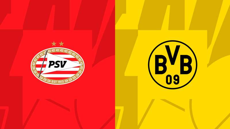  Giới thiệu sơ lược về 2 đội Dortmund vs PSV