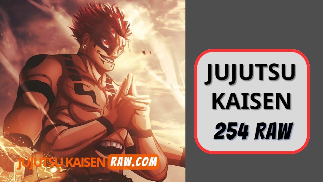 呪術廻戦 254話 RAW【Jujutsu Kaisen 254 RAW ENGLISH FREE】