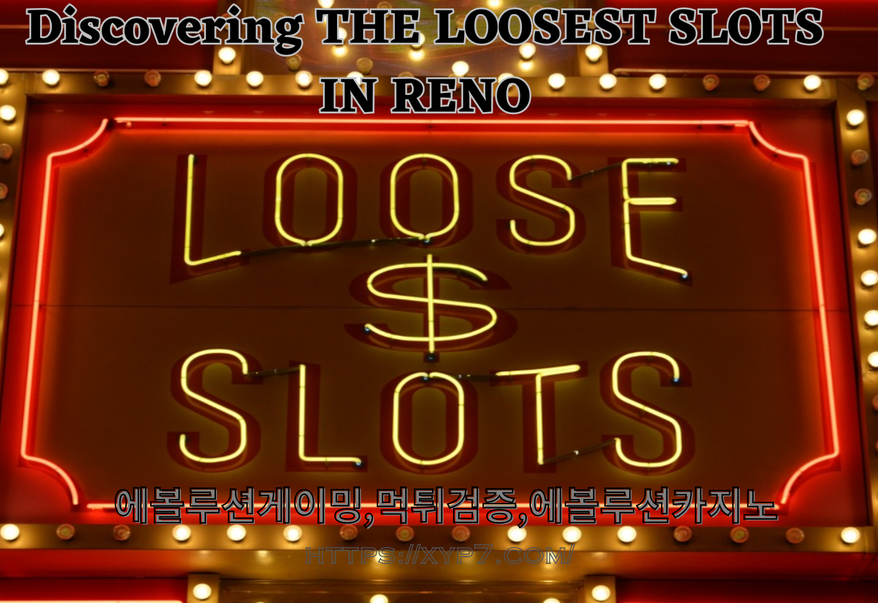 Discovering THE LOOSEST SLOTS IN RENO