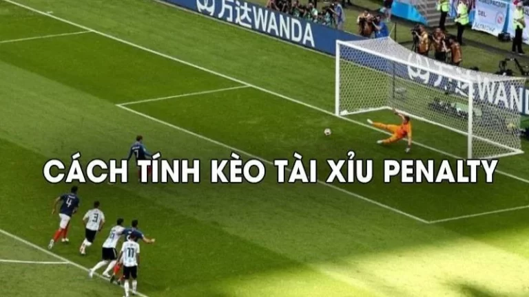 Kinh nghiệm chơi kèo penalty 6686 chuẩn xác từ cao thủ