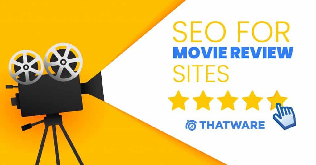SEO services For Movie Reviews