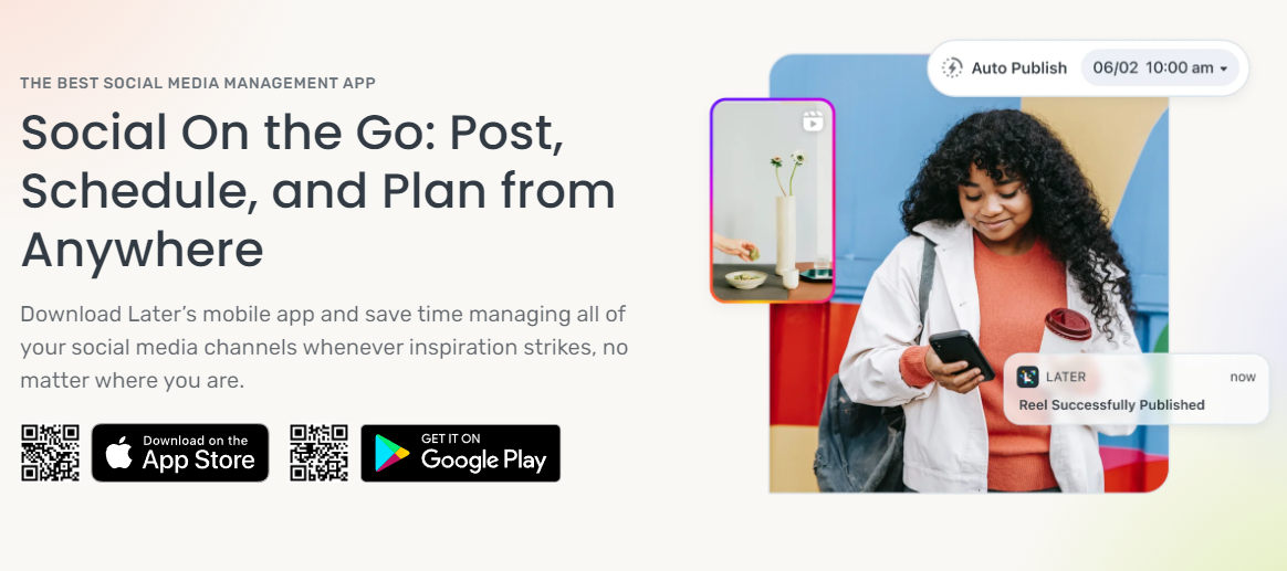 Social on the go. Post, schedule and plan from anywhere with Later