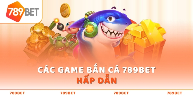 Trade | Game Bắn cá 789BET - Sức hút khó cưỡng từ từ nhà cái | PILAR - PILAR