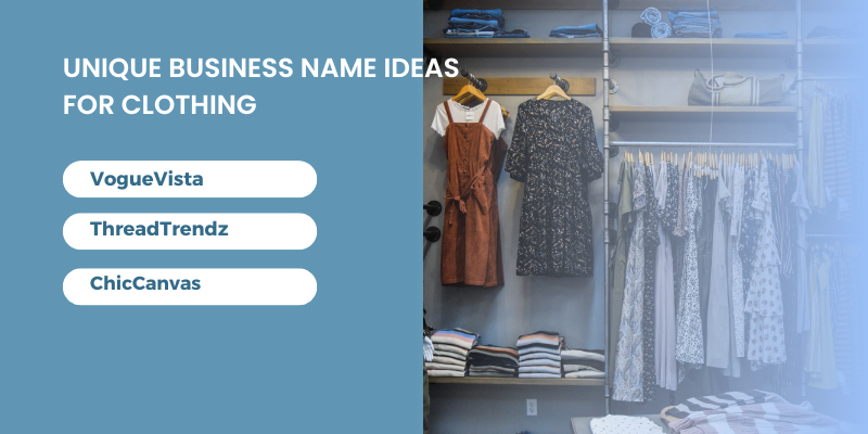 Unique Business Name Ideas for Clothing