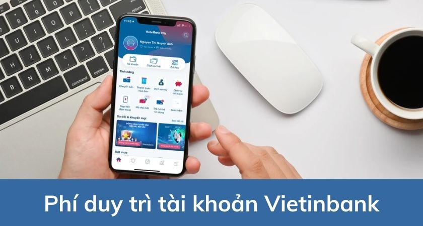 Phí duy trì tài khoản Vietinbank
