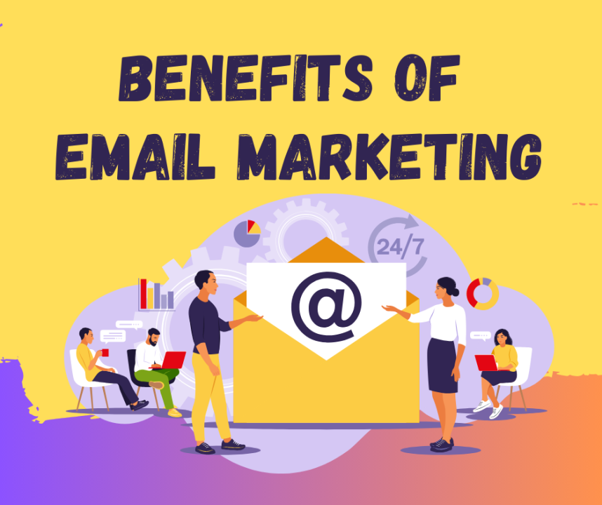 Benefits of Email Marketing