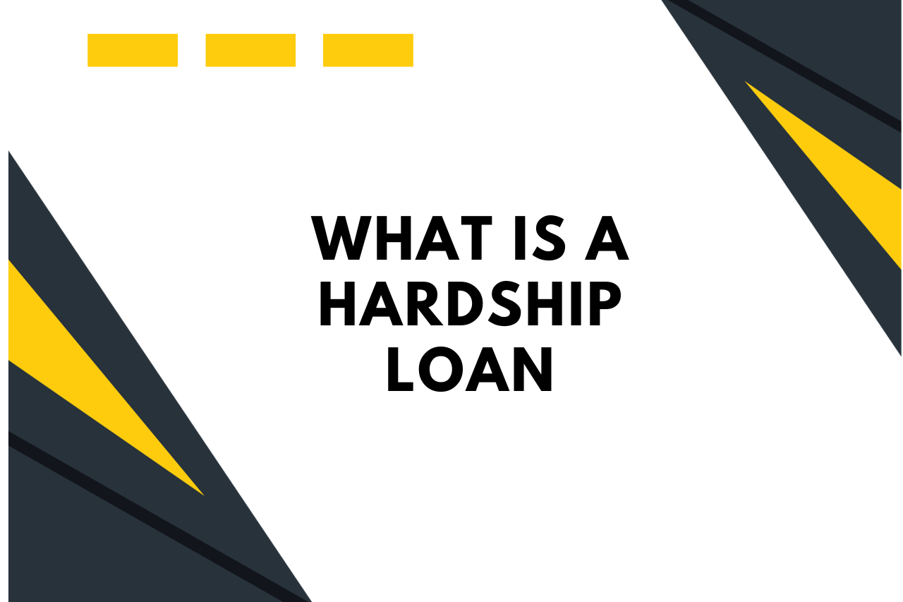 What is a Hardship Loan In 2023? - A Complete Guide