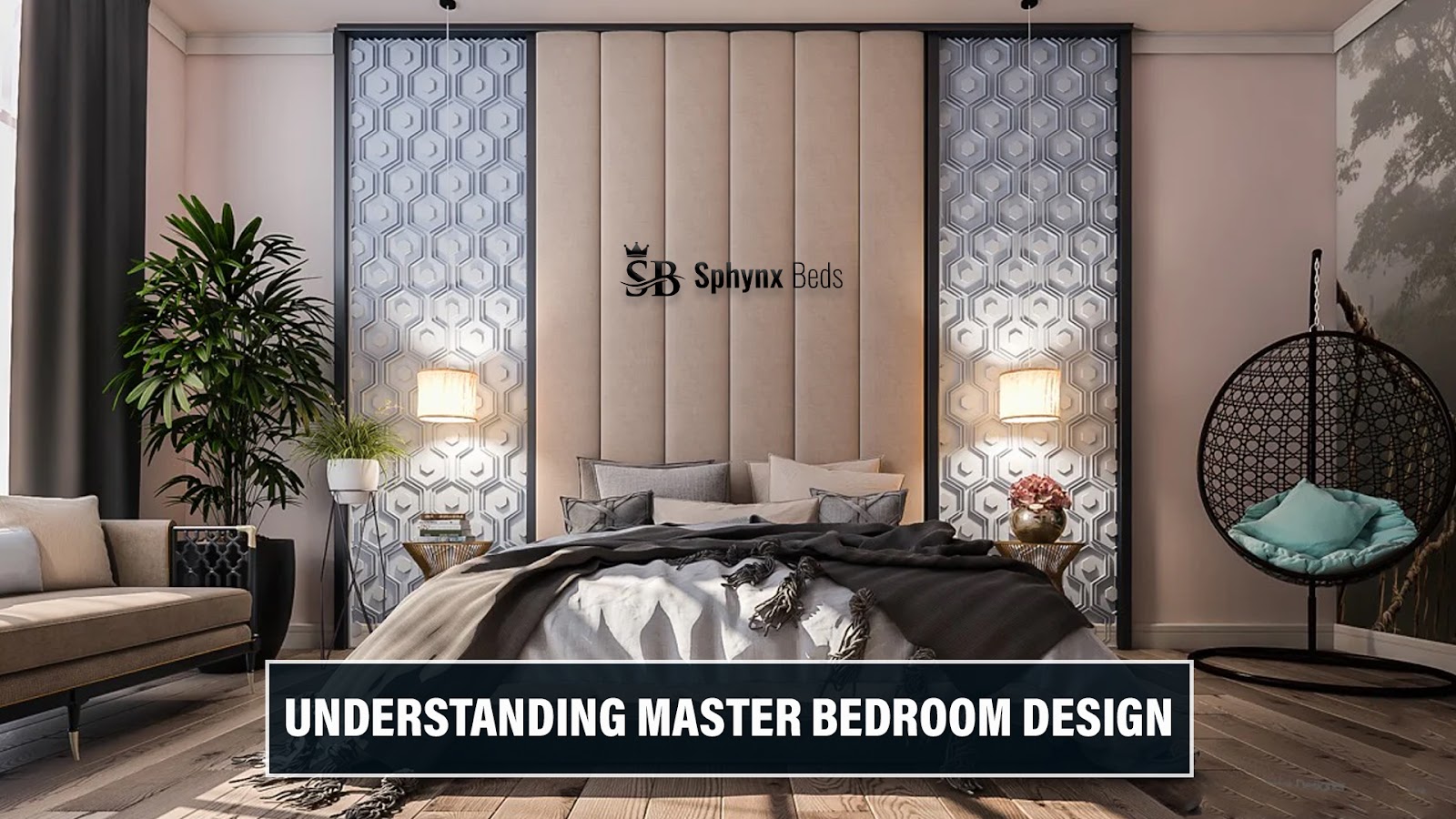 Understanding Master Bedroom Design