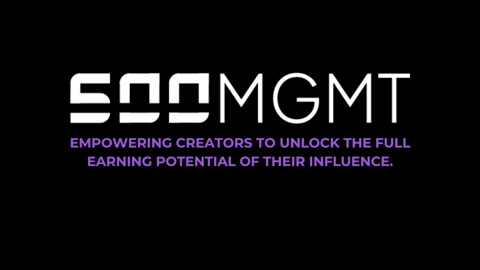 500 MGMT's Innovative Approach: Tailoring Long-Term Growth And Monetization Strategies For Creator Success