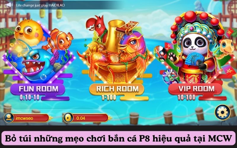 Bỏ túi những mẹo chơi bắn cá P8 hiệu quả tại MCW