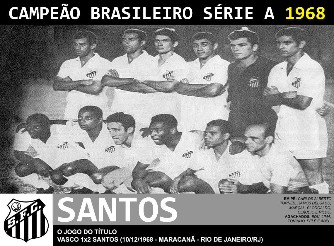 Quantas vezes o Santos foi campeão brasileiro? Quando foi a ...