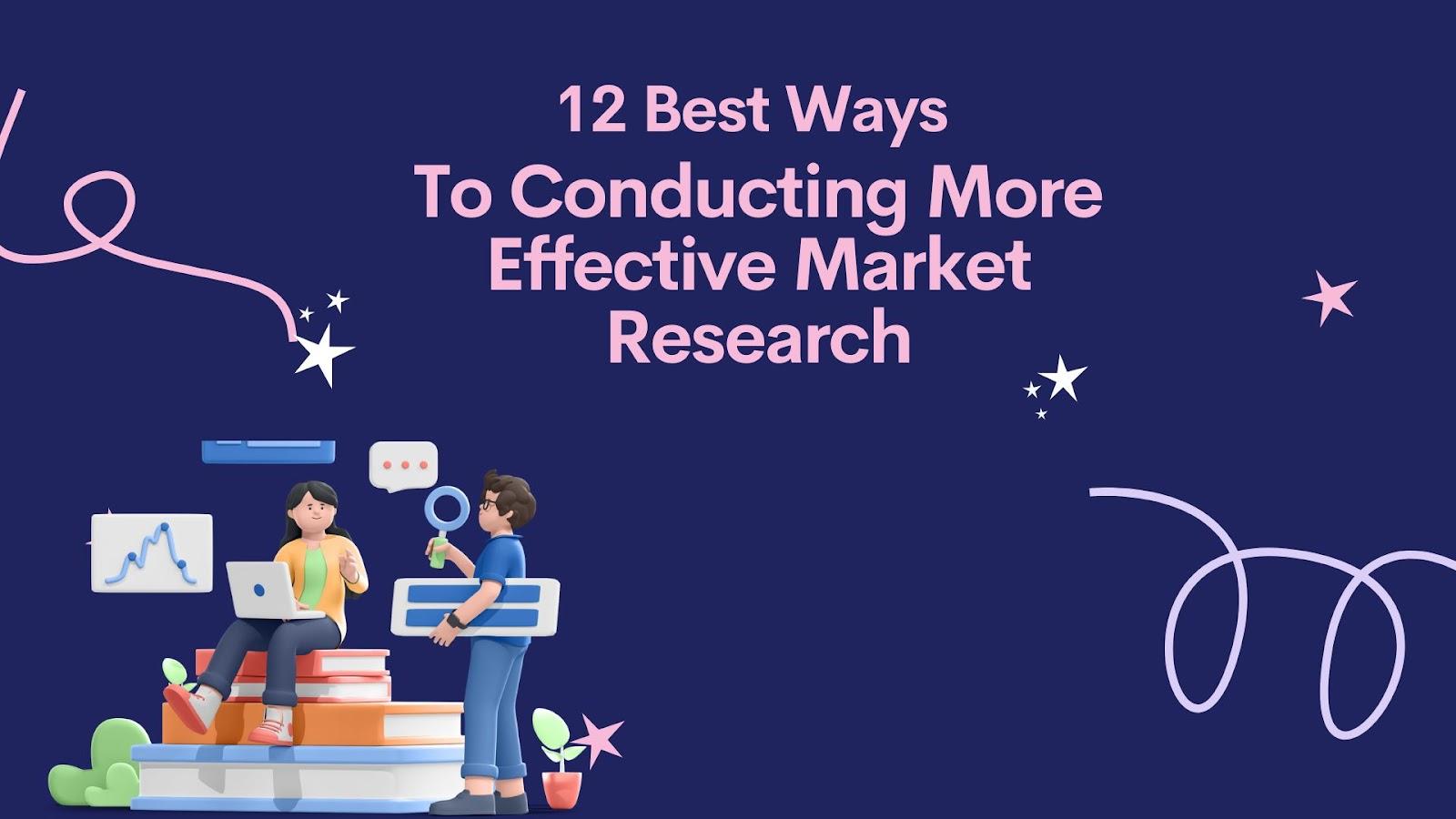 Insights Into Effective Market Research