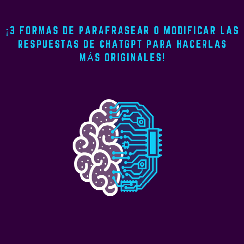 parafrasear contenido de ChatGPT