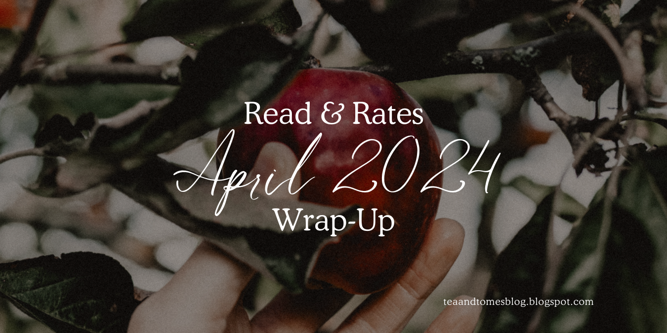 April 2024: Reads & Rates Wrap-Up