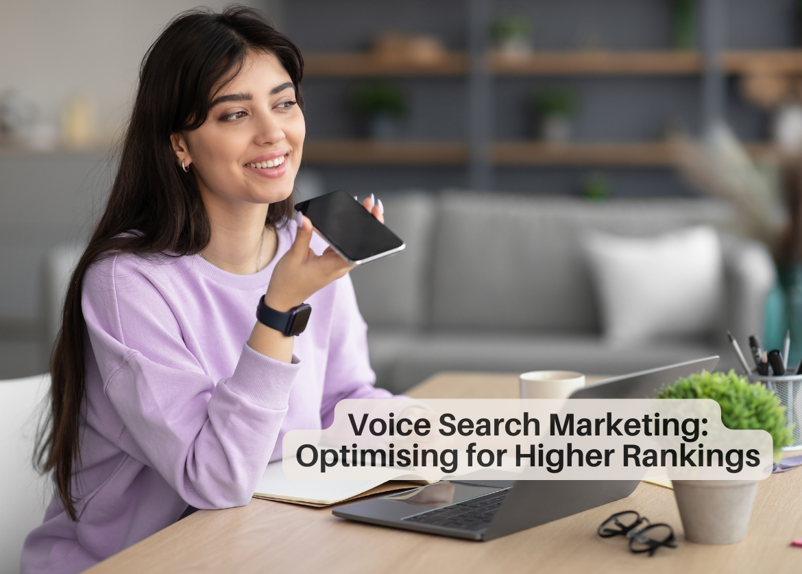 Voice Search Marketing: Optimising for Higher Rankings